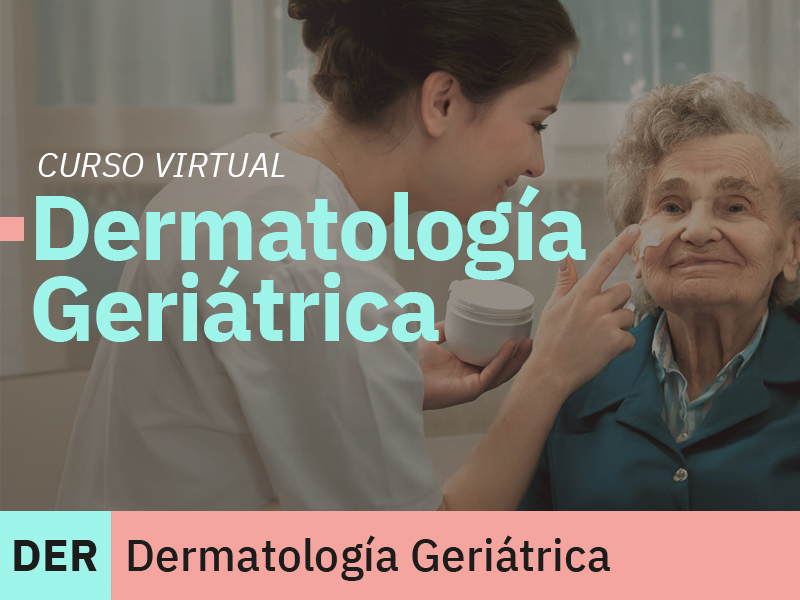 Curso Virtual | Dermatología Geriátrica | Academia Mexicana de Geriatría, A.C. 