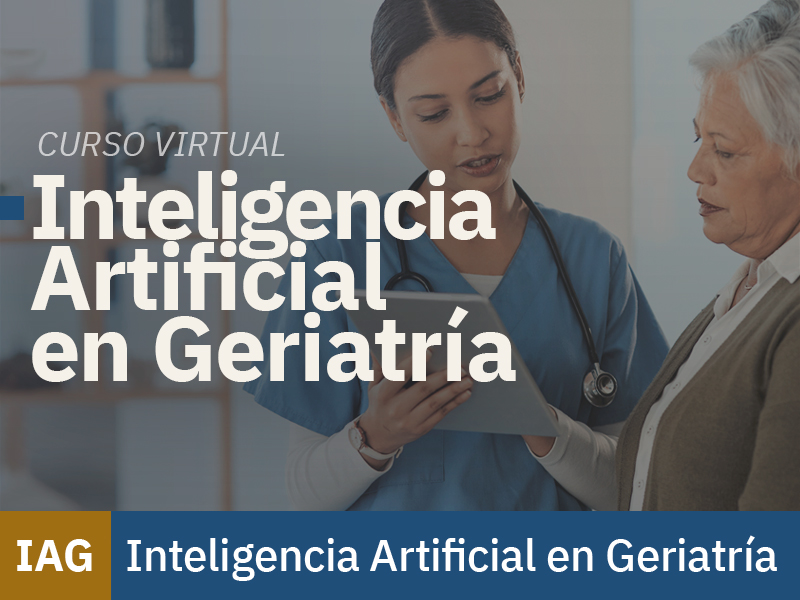 Curso Virtual | Inteligencia Artificial en Geriatría | Academia Mexicana de Geriatría, A.C. 